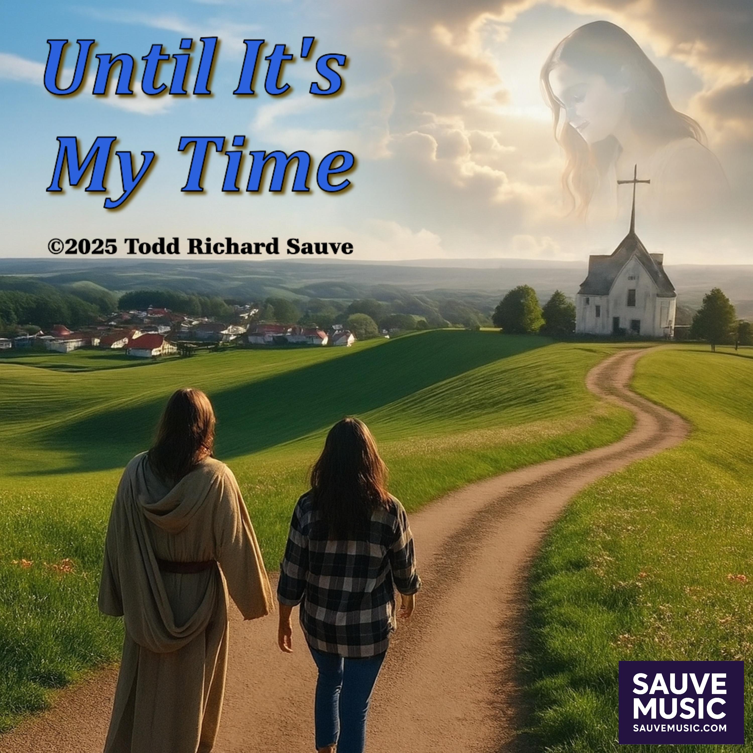 Until It's My Time Cover